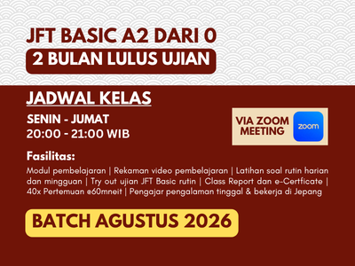 lp jft basic a2 dari 0 agustus Kelas Mensetsu Kaigo
